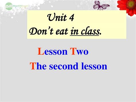 浙江省富阳市大源中学七年级英语下册《unit 4 Dont Eat In Classlesson Two》课件 新版人教新目标版