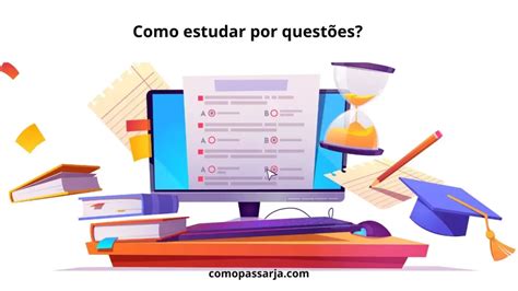 Como estudar por QUESTÕES para CONCURSO e ENEM 7 dicas