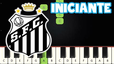 Hino Do Santos Piano E Teclado Iniciante N Vel F Cil Tutorial