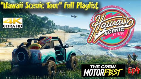 Hawaii Scenic Tour Playlist Full The Crew Motorfest K No Commentary