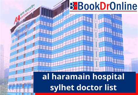 Al Haramain Hospital Sylhet Doctor List Address And Phone Number