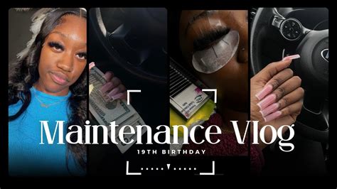 Birthday Maintenance Vlog Lash Extensions Nails And Wig Install