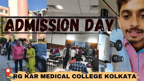 Admission Day MBBS RG KAR MEDICAL COLLEGE KOLKATA My