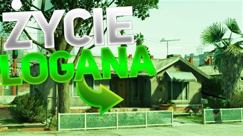 Gta Ycie Logana Nowy Dom Youtube