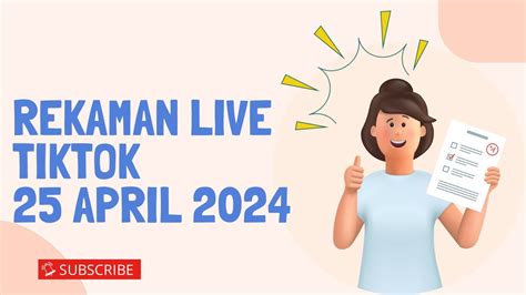 Rekaman Live Tiktok April Youtube