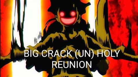 Big Crack UN Holy Reunion MC VV Bonda 4 Gear 5 AMV YouTube