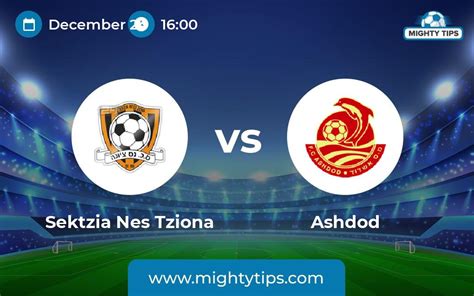 Mighty Tips On Twitter Sekzia Ness Ziona Vs Ashdod Prediction