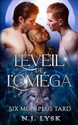 LÉveil de loméga Tome 2 Six mois plus tard Livre de N J Lysk