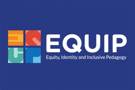 IU 2 Equip Equity Identity And Inclusive Pedagogy