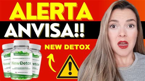 New Detox Alerta Anvisa New Detox Funciona Bom New Detox