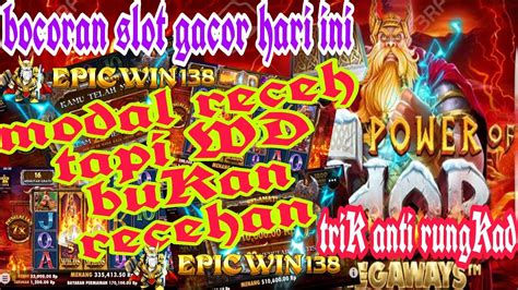 Bocoran Slot Gacor Hari Ini Pola Gacor Hari Ini Trik Anti Rungkad