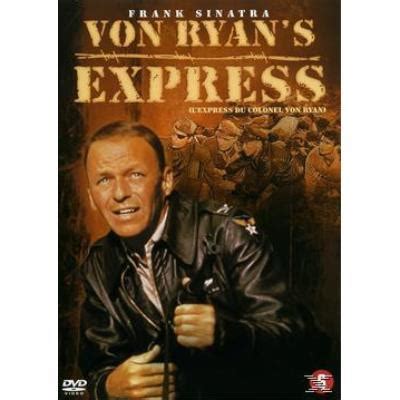 VON RYAN S EXPRESS L EXPRESS DU COLONEL VON RYAN BILINGUE Mark Robson