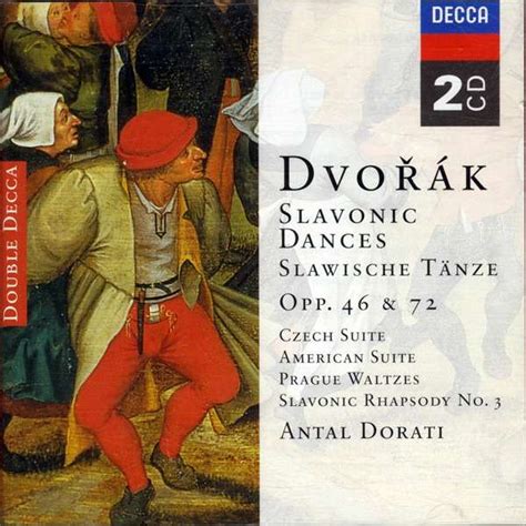 Slavonic Dances Opp Czech Suite American Suite Etc By