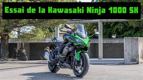 Essai Kawasaki Ninja Sx Une Routi Re Sans D Fauts Youtube