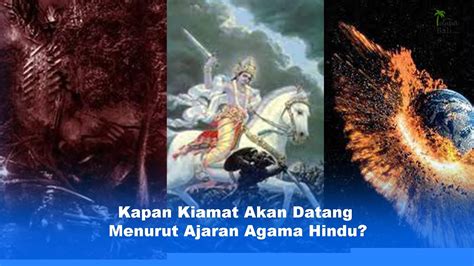 Kapan Kiamat Akan Datang Menurut Ajaran Agama Hindu YouTube