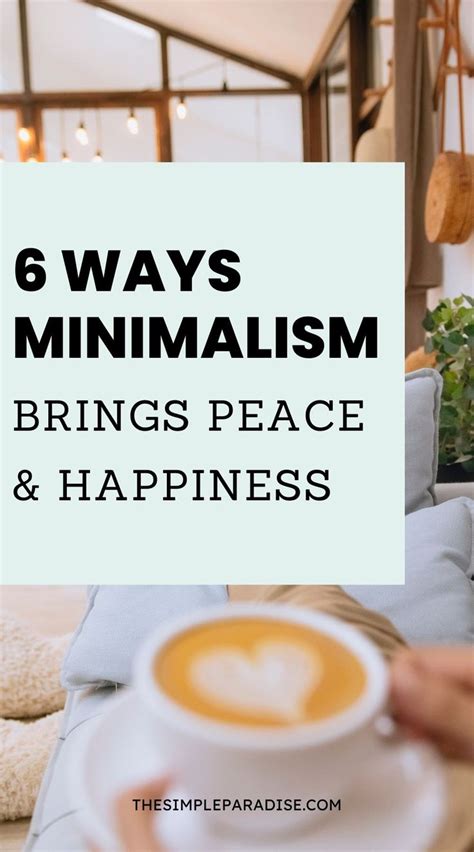 6 Ways A Minimalist Approach To Life Brings More Peace Happiness In