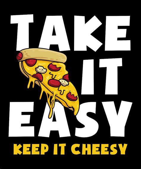 Cheese Pizza Quote Digital Art By Manuel Schmucker Fine Art America