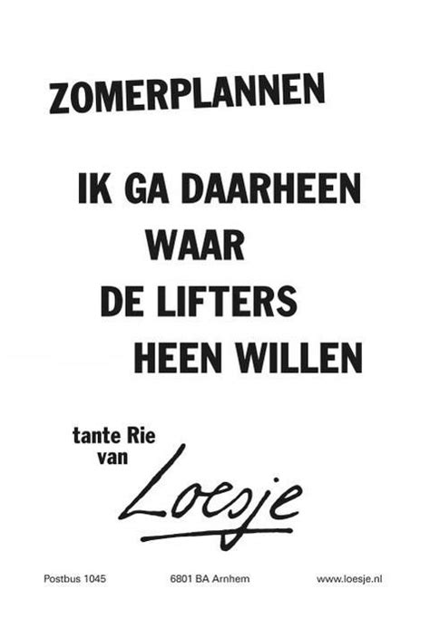 Pin Van Liduin Regeer Op Loesje Coole Citaten Citaten Spreuken