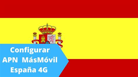 Configurar APN MásMóvil España 4G Mundo APN