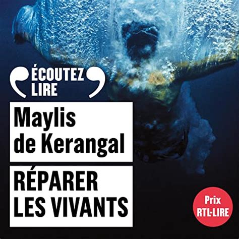 R Parer Les Vivants Livre Audio Maylis De Kerangal Audible Fr