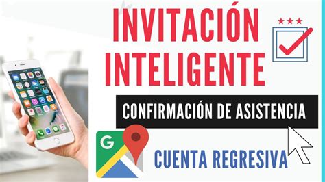 Como Hacer INVITACION INTELIGENTE Confirmar Asistencia GPS YouTube