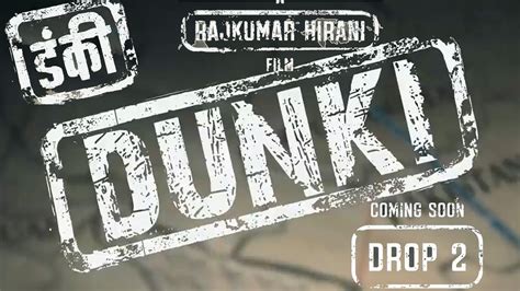 Dunki Drop Shah Rukh Khan Rajkumar Hirani Taapsee Vicky