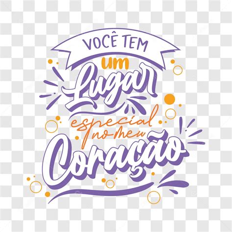 Lettering Você Tem Um Lugar Especial no Meu Coração EPS PNG download