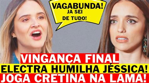 FAMILIA É TUDO electra se vinga de jessica e tira a cretina do