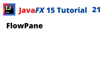 Javafx 15 Tutorial 21 Flowpane Youtube