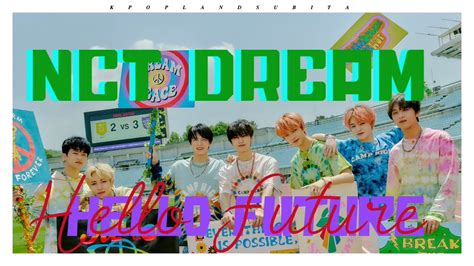 Nct Dream Hello Future Sub Ita Color Coded Han Rom Ita Youtube