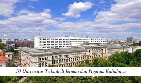 Universitas Terbaik Di Jerman Dan Program Kuliahnya Universitas