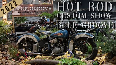 Blue Groove Showcase Hot Rod Custom Show 2022 Youtube