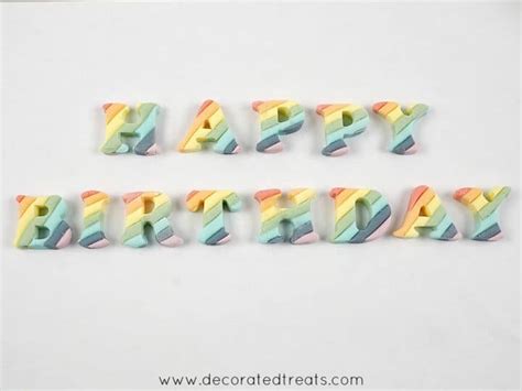 Rainbow Fondant Letters Tutorial Decorated Treats