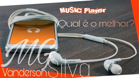 Os melhores Players de música da GOOGLE PLAY Vanderson Silva MG YouTube