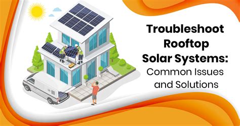 How To Troubleshoot Rooftop Solar Systems Common Issues