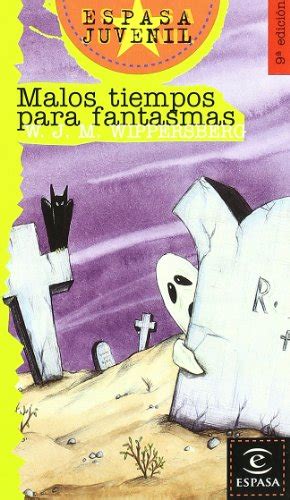 Malos Tiempos Para Fantasmas Wippersberg Walter J M 9788423988754