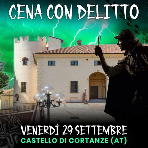 29 09 23 CENA CON DELITTO CASTELLO DI CORTANZE ASTI Experienze It