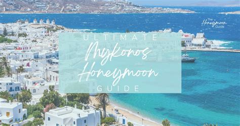 Ultimate Mykonos Honeymoon Guide For 2024