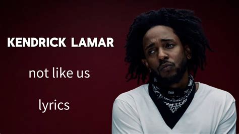 Kendrick Lamar Not Like Us Lyrics Youtube