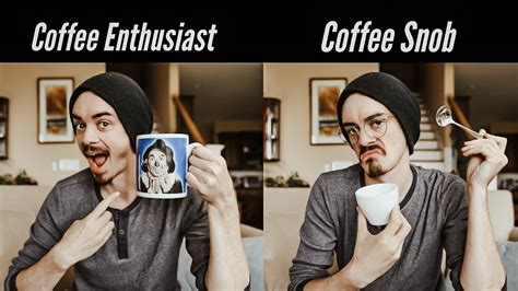 Coffee Snob Vs Coffee Enthusiast What S The Difference Youtube