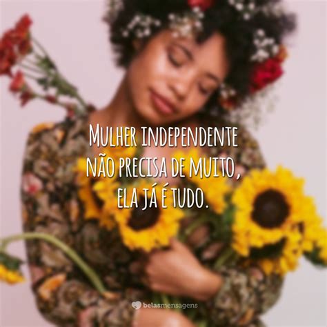 50 Frases De Mulher Independente Para Se Empoderar Todos Os Dias