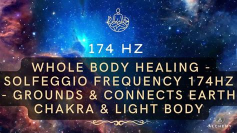 Hz Whole Body Healing Solfeggio Frequency Grounds Connects