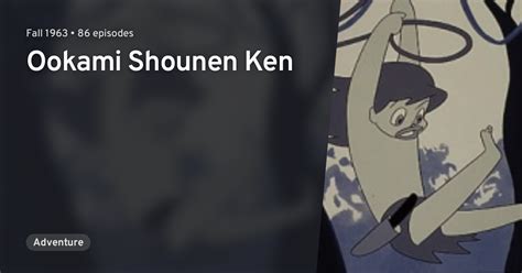 Ookami Shounen Ken · Anilist