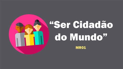 Ser Cidadão do Mundo YouTube