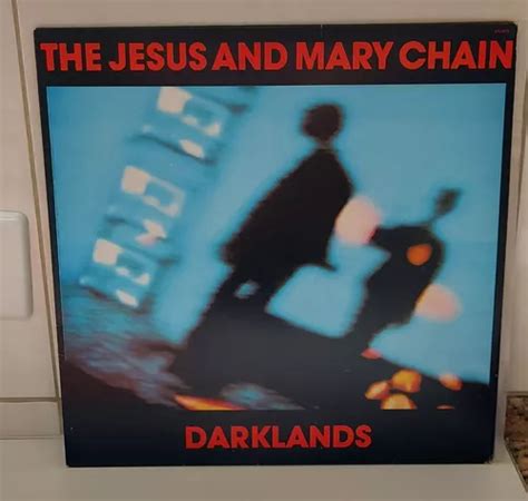 Jesus And Mary Chain Darklands Vinil Lp Nacional Encarte Mercadolivre