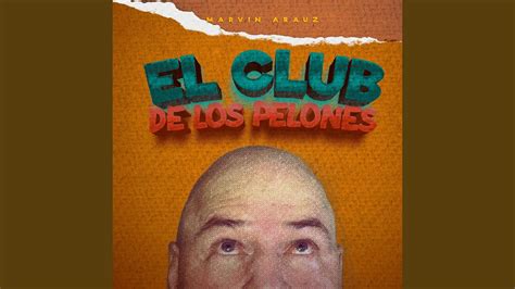 El Club De Los Pelones Youtube Music