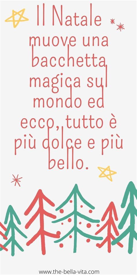 Frasi Di Natale Le 30 Più Belle Auguri Speciali The Bella Vita