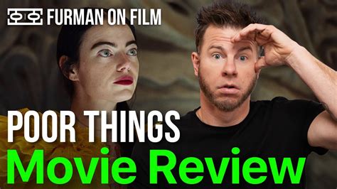 Poor Things Movie Review Furman On Film Youtube