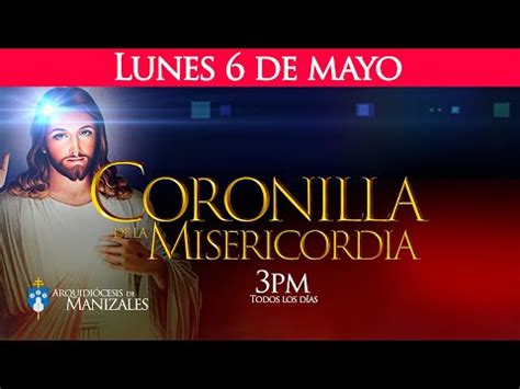 Coronilla De La Divina Misericordia Lunes De Mayo Y Santa Misa De Hoy