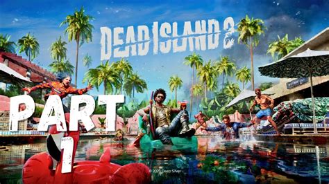 Dead Island 2 Pc Walkthrough Gameplay Part 1 Intro Full Game Youtube